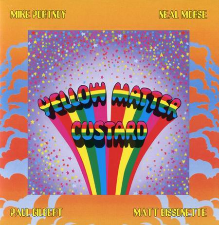 YELLOW MATTER CUSTARD, Mike Portnoy, Neal Morse, Paul Gilbert, Matt Bissonette