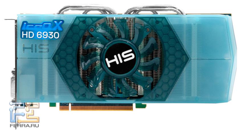 HIS Radeon HD 6930. Вид сверху